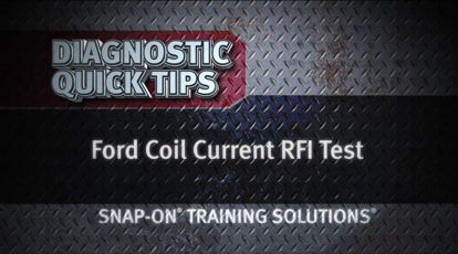 Picture of Ford Coil Current RFI Test Diagnostic Quick Tips Snap on Training